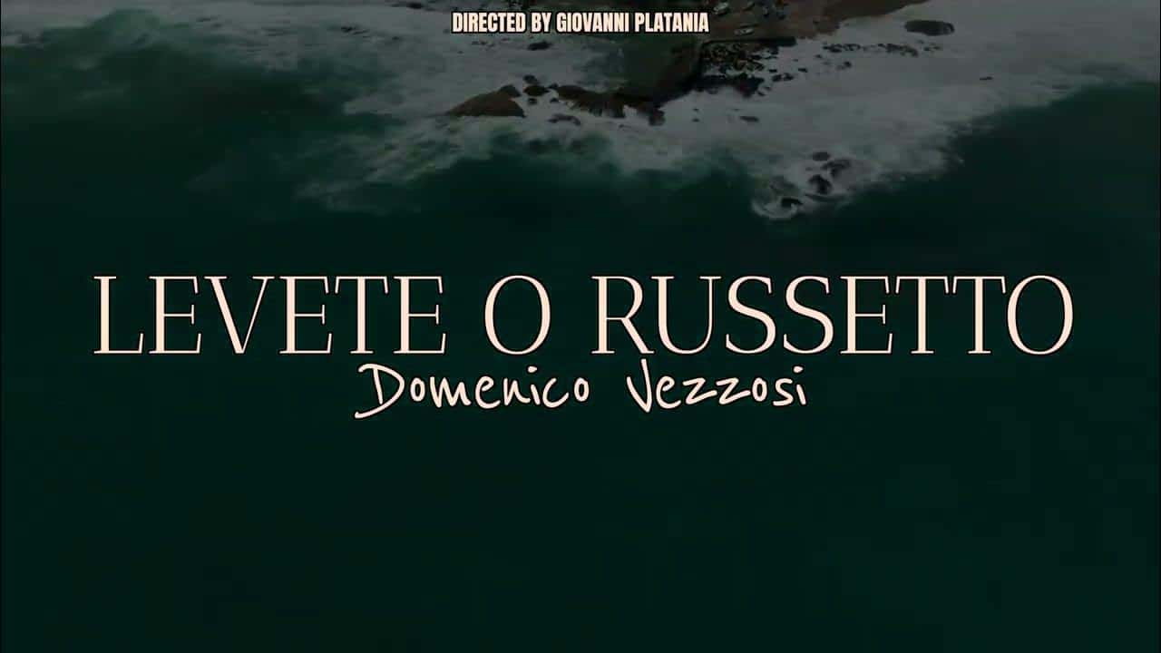 Domenico Vezzosi – Levete o Russetto (Videoclip Ufficiale)